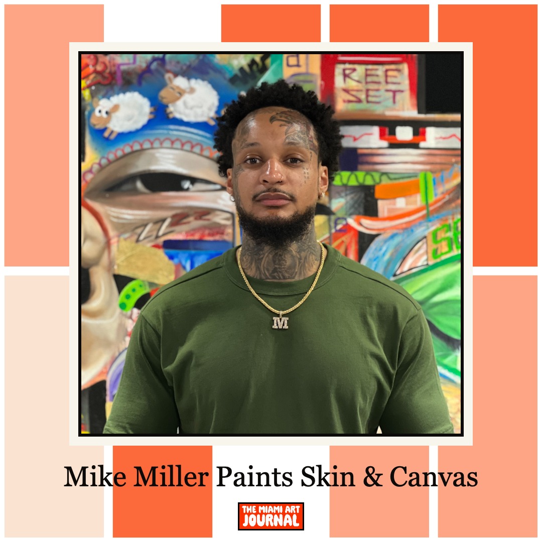 Mike Miller: Skin and Canvas