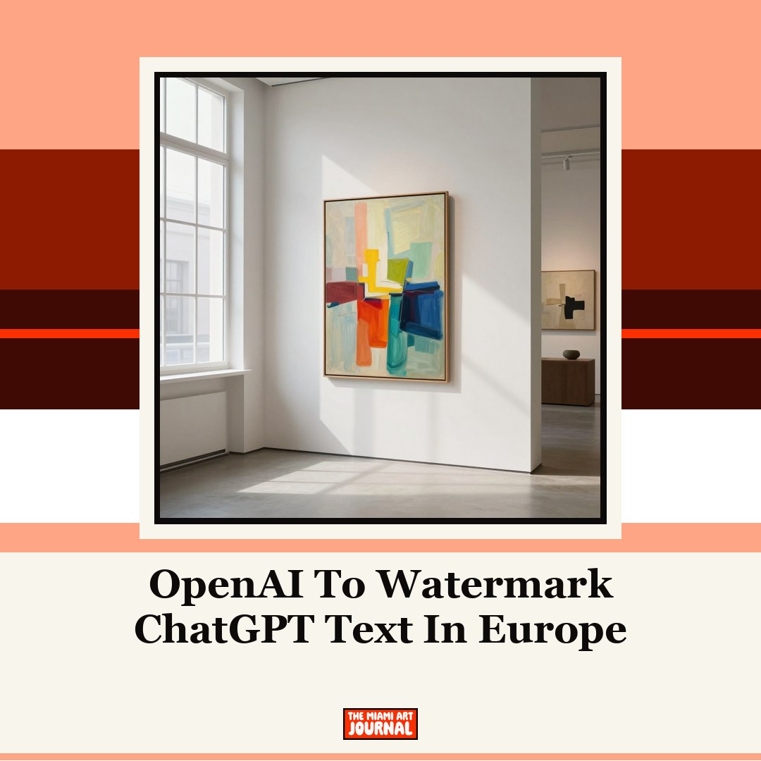 OpenAI To Watermark ChatGPT Text In Europe